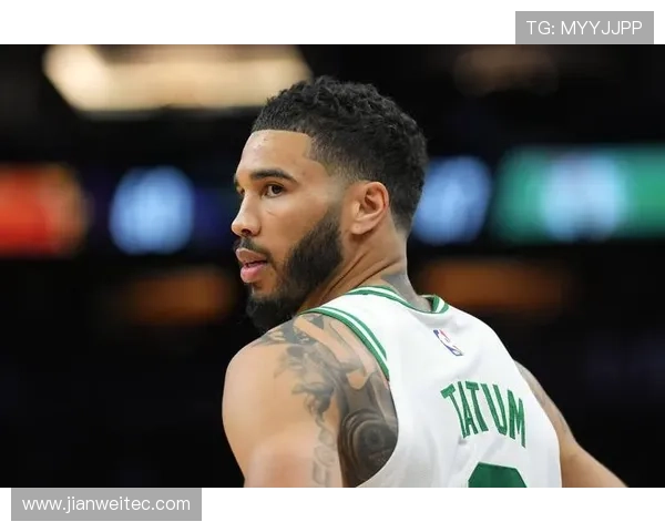 塔图姆希望新赛季后期复出绿军需综合考虑球队整体状况